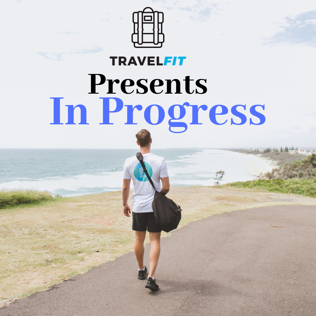 TravelFit-In-Progress-Podcast